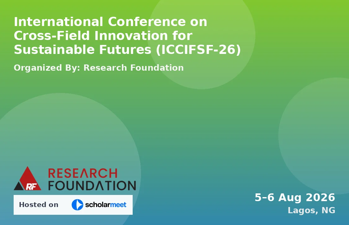 International Conference on Cross-Field Innovation for Sustainable Futures (ICCIFSF-26)