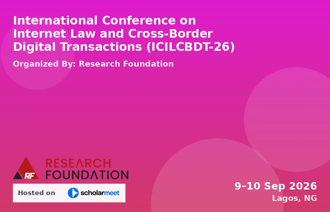 International Conference on Internet Law and Cross-Border Digital Transactions (ICILCBDT-26)