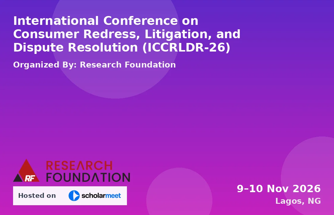 International Conference on Consumer Redress, Litigation, and Dispute Resolution (ICCRLDR-26)