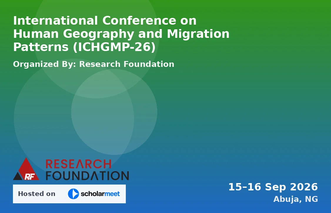 International Conference on Human Geography and Migration Patterns (ICHGMP-26)