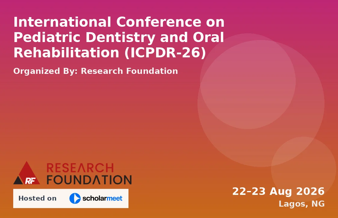 International Conference on Pediatric Dentistry and Oral Rehabilitation (ICPDR-26)