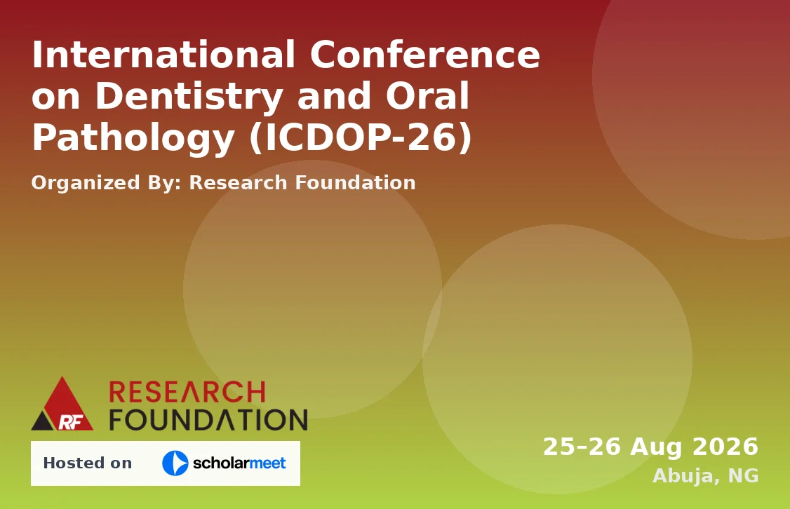 International Conference on Dentistry and Oral Pathology (ICDOP-26)