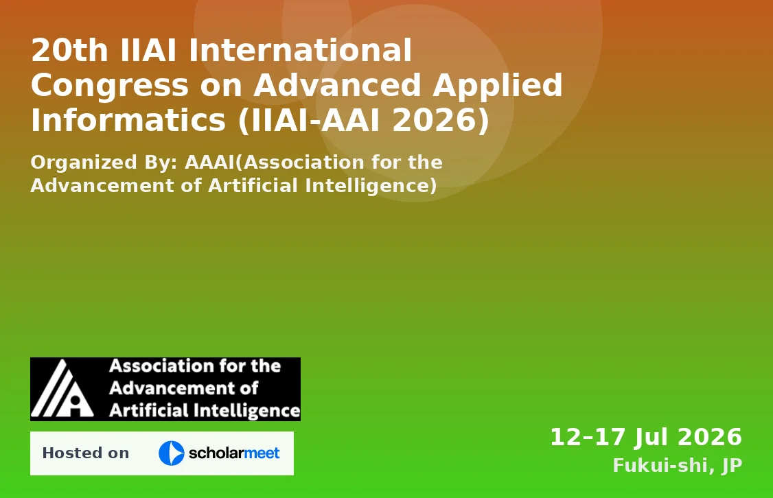 20th IIAI International Congress on Advanced Applied Informatics (IIAI-AAI 2026)