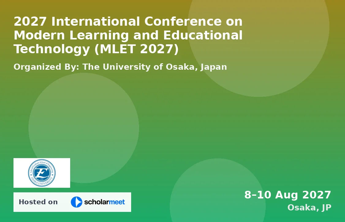 2027 International Conference on Modern Learning and Educational Technology (MLET 2027)