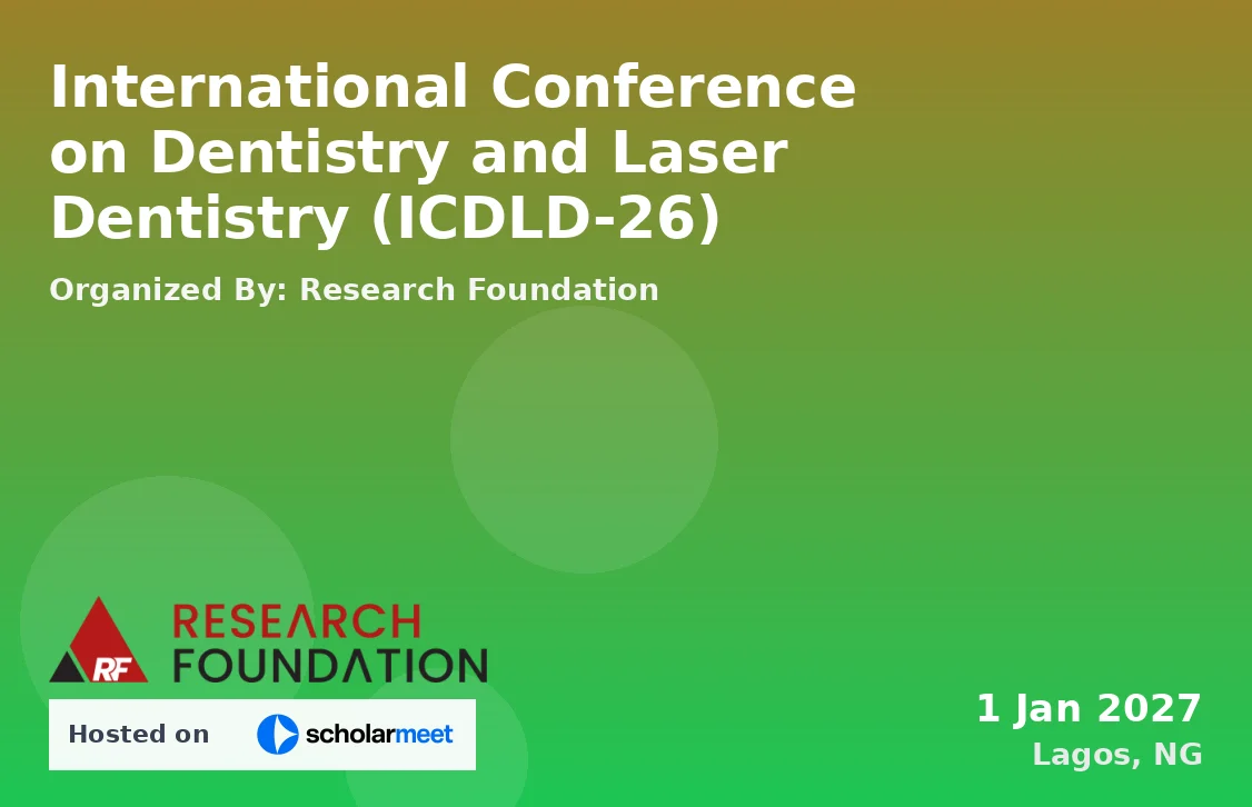 International Conference on Dentistry and Laser Dentistry (ICDLD-26)
