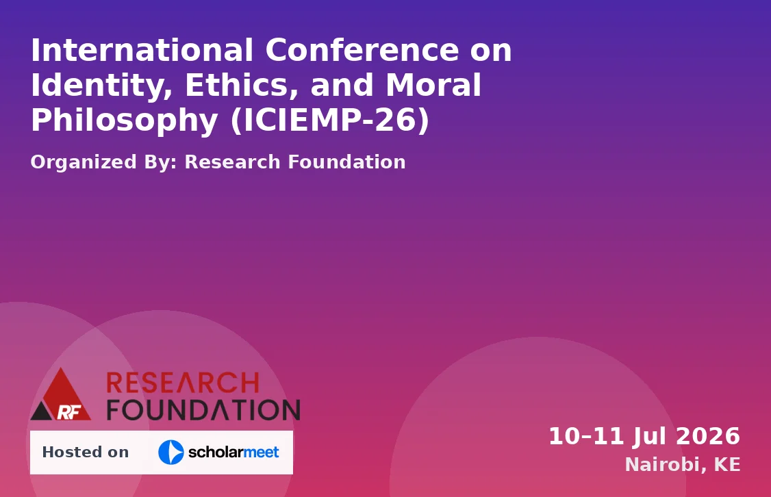 International Conference on Identity, Ethics, and Moral Philosophy (ICIEMP-26)