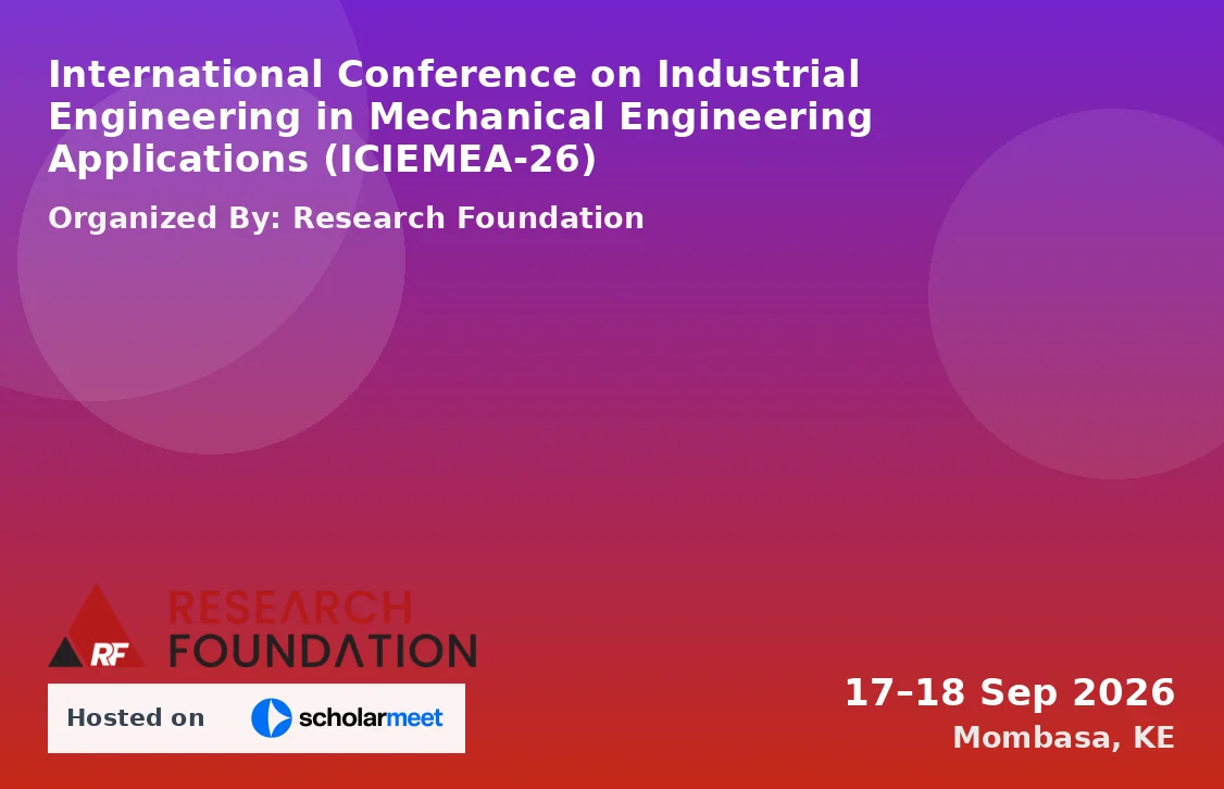 International Conference on Industrial Engineering in Mechanical Engineering Applications (ICIEMEA-26)