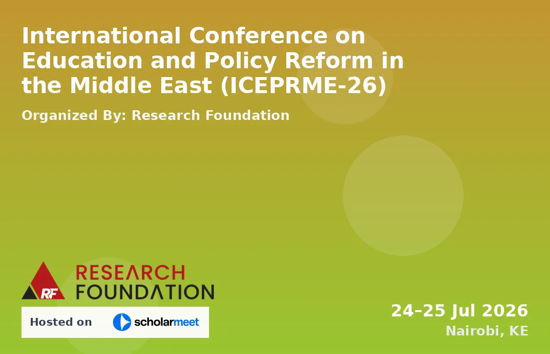 International Conference on Education and Policy Reform in the Middle East (ICEPRME-26)