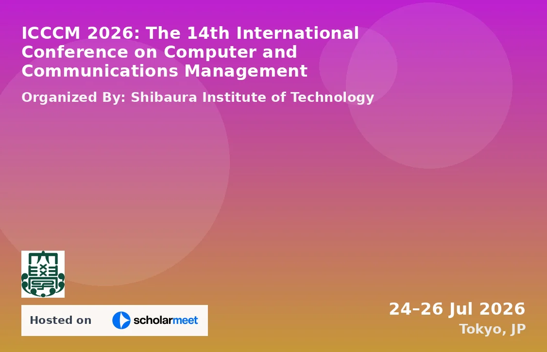 ICCCM 2026: The 14th International Conference on Computer and Communications Management