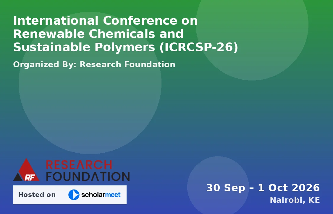 International Conference on Renewable Chemicals and Sustainable Polymers (ICRCSP-26)