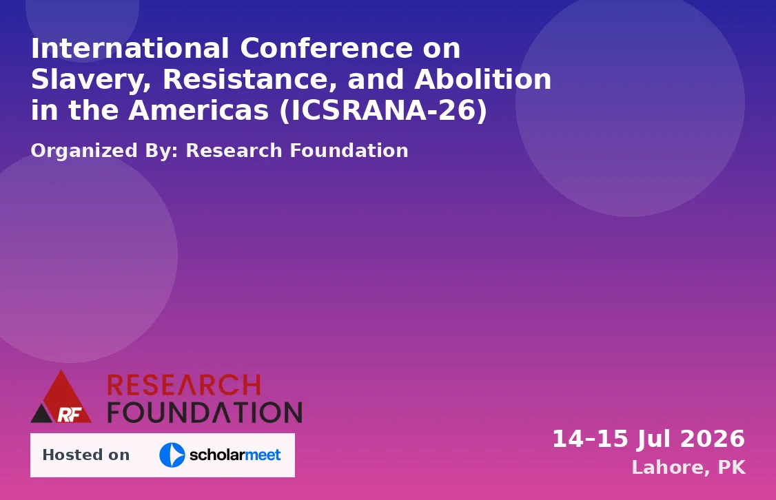 International Conference on Slavery, Resistance, and Abolition in the Americas (ICSRANA-26)