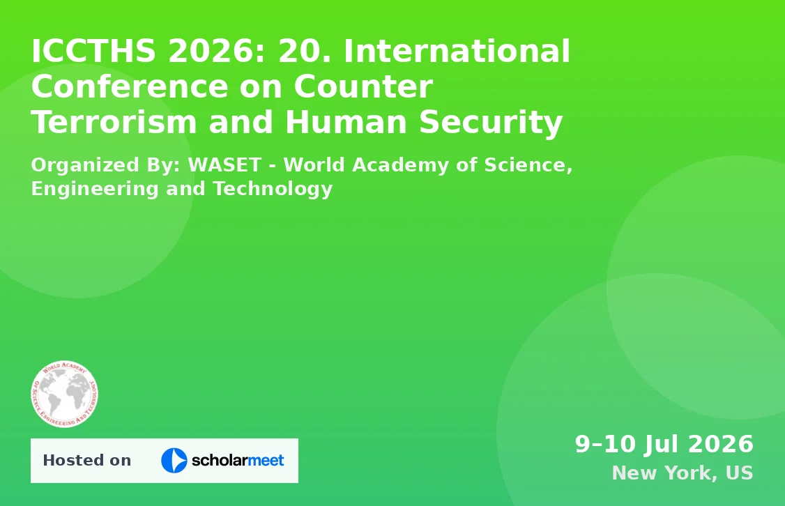 ICCTHS 2026: 20. International Conference on Counter Terrorism and Human Security
