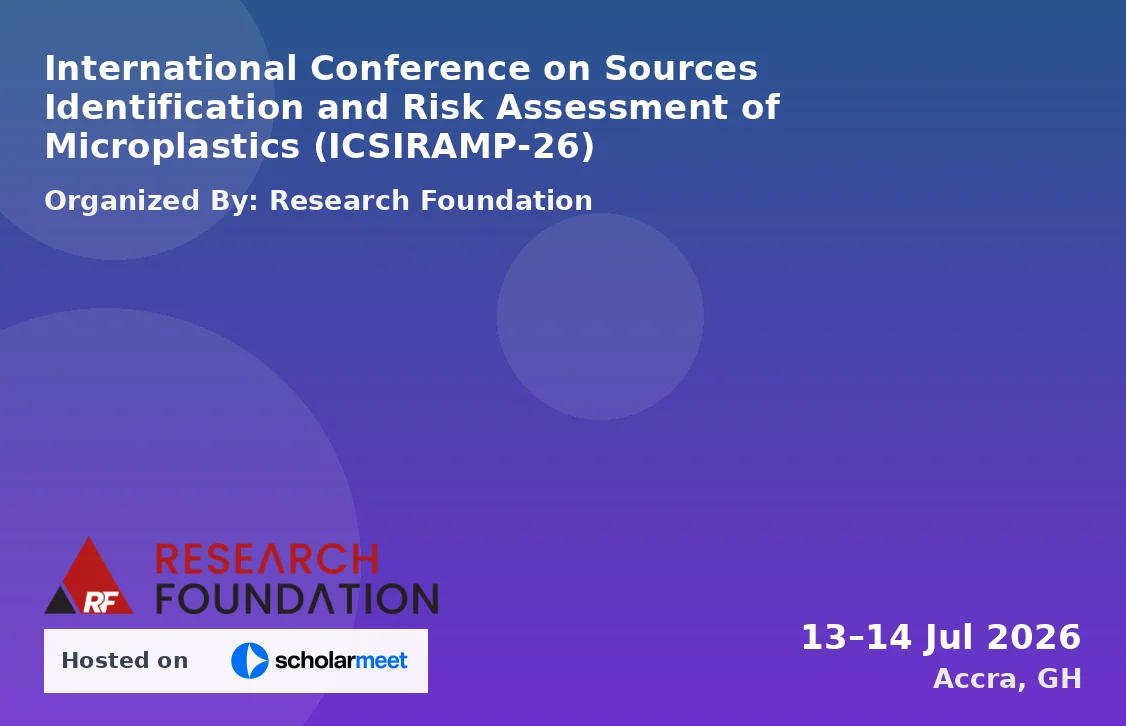 International Conference on Sources Identification and Risk Assessment of Microplastics (ICSIRAMP-26)