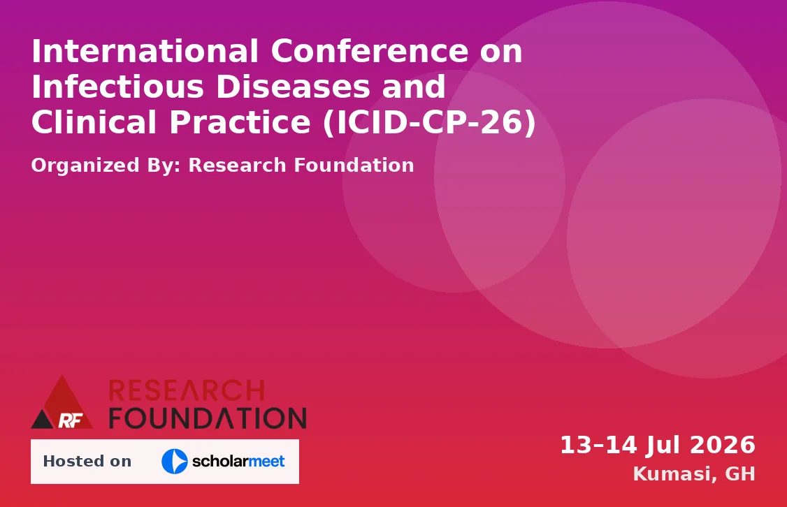 International Conference on Infectious Diseases and Clinical Practice (ICID-CP-26)