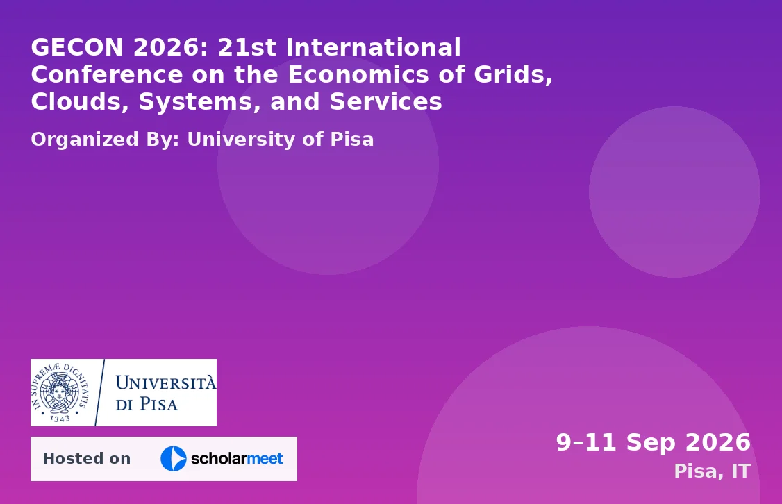 GECON 2026: 21st International Conference on the Economics of Grids, Clouds, Systems, and Services
