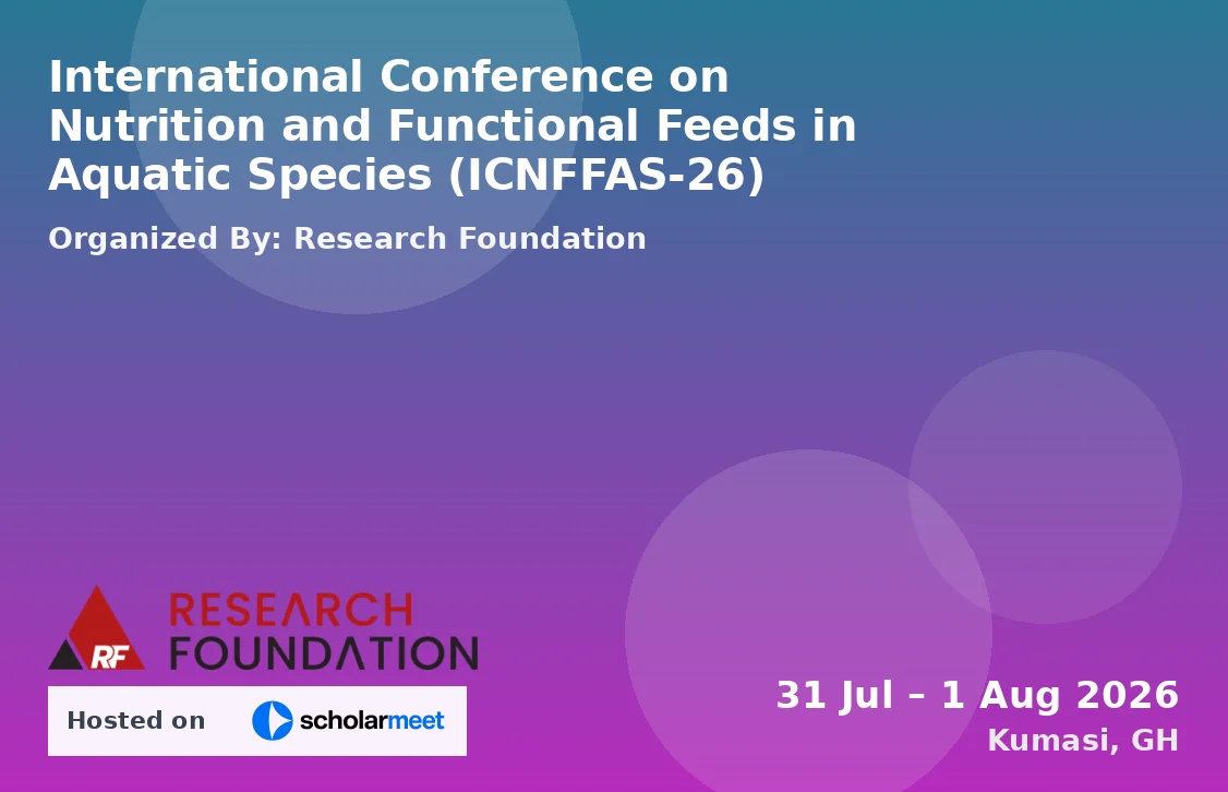 International Conference on Nutrition and Functional Feeds in Aquatic Species (ICNFFAS-26)