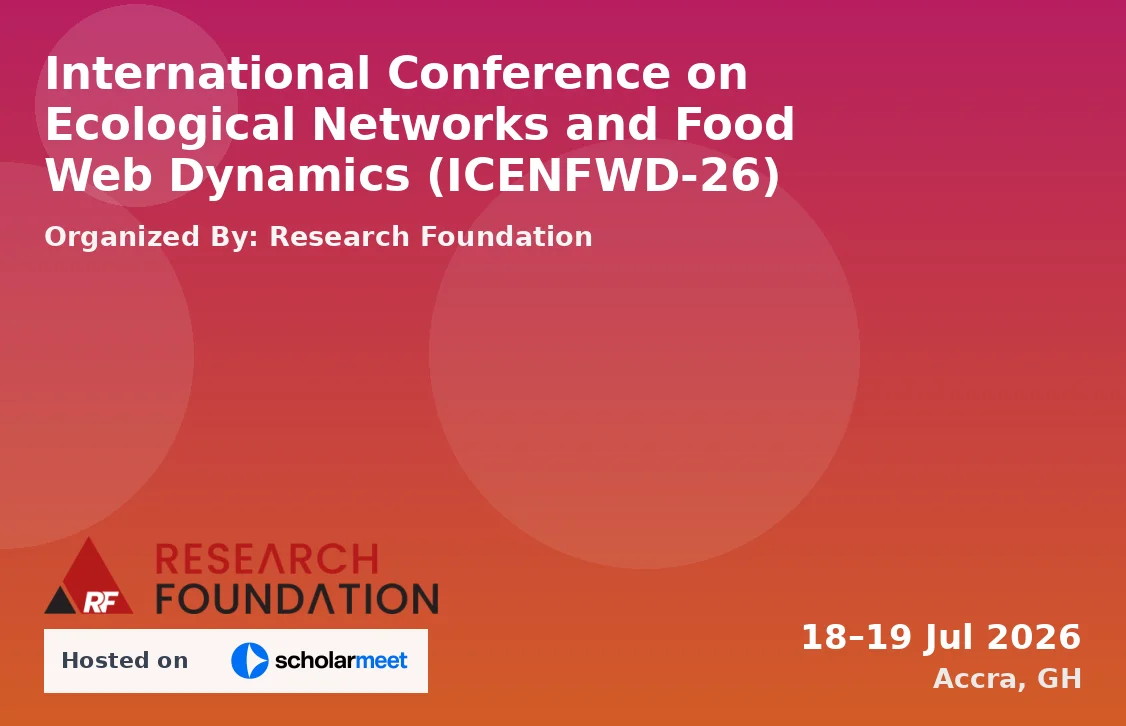 International Conference on Ecological Networks and Food Web Dynamics (ICENFWD-26)