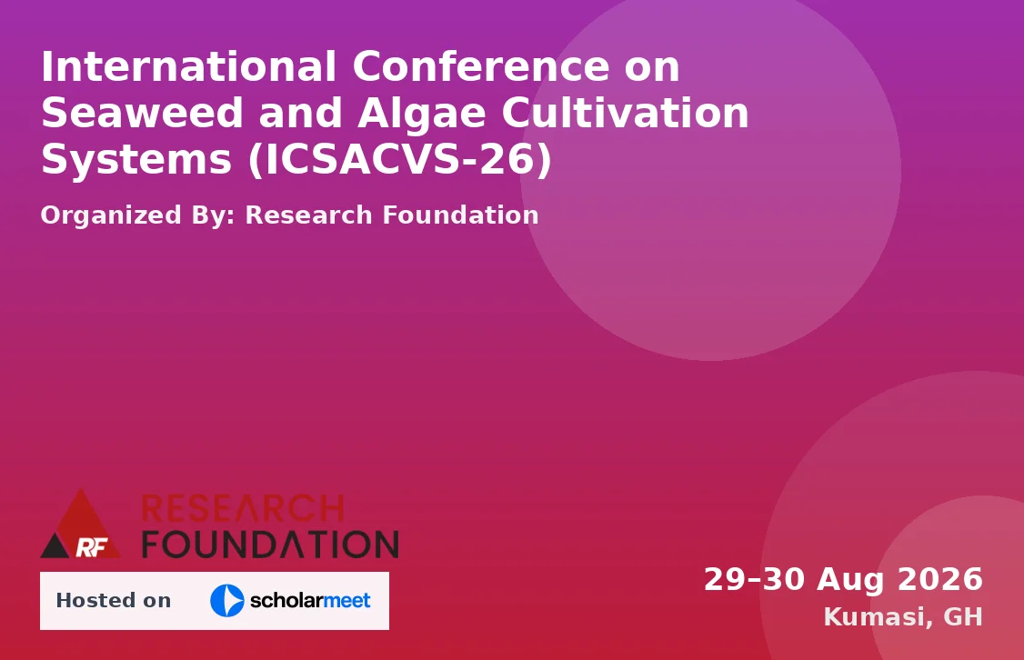International Conference on Seaweed and Algae Cultivation Systems (ICSACVS-26)