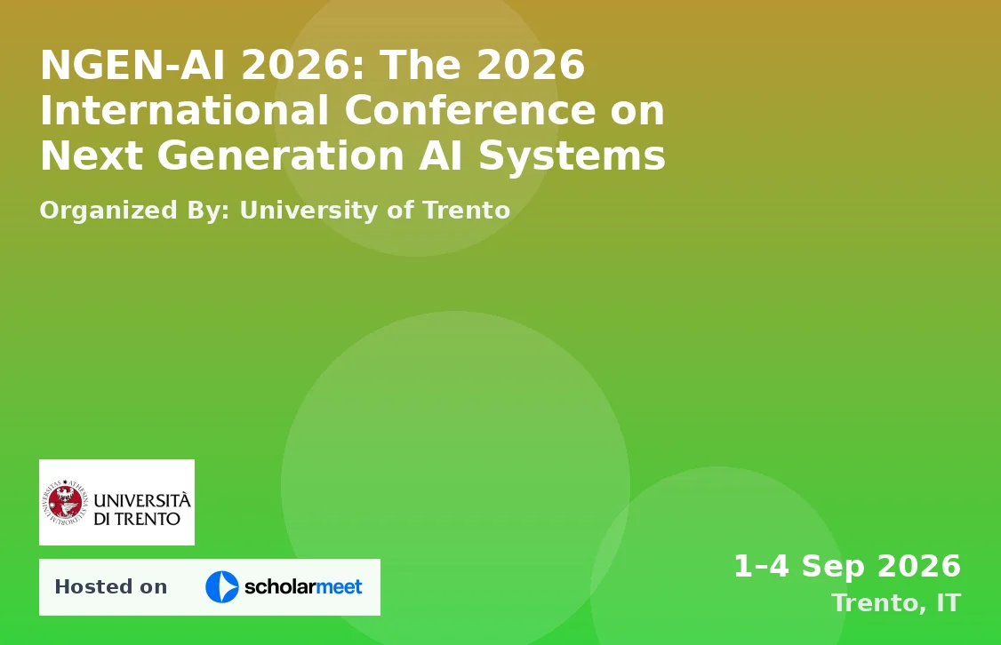 NGEN-AI 2026: The 2026 International Conference on Next Generation AI Systems