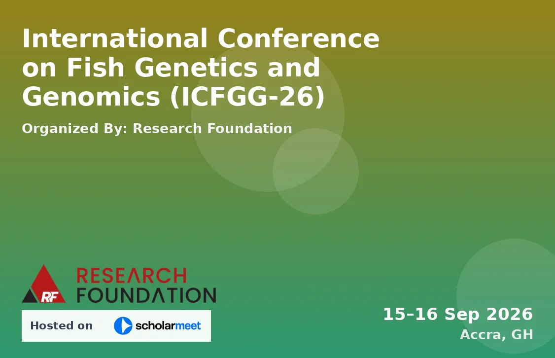 International Conference on Fish Genetics and Genomics (ICFGG-26)