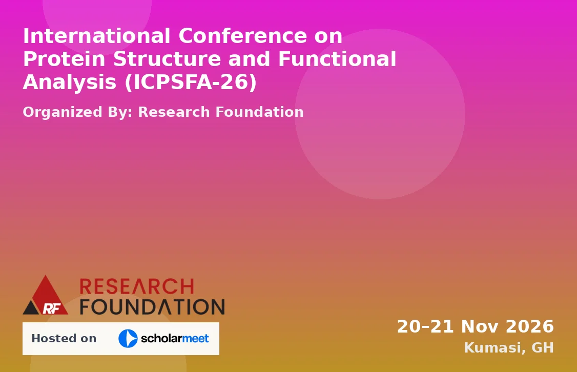 International Conference on Protein Structure and Functional Analysis (ICPSFA-26)