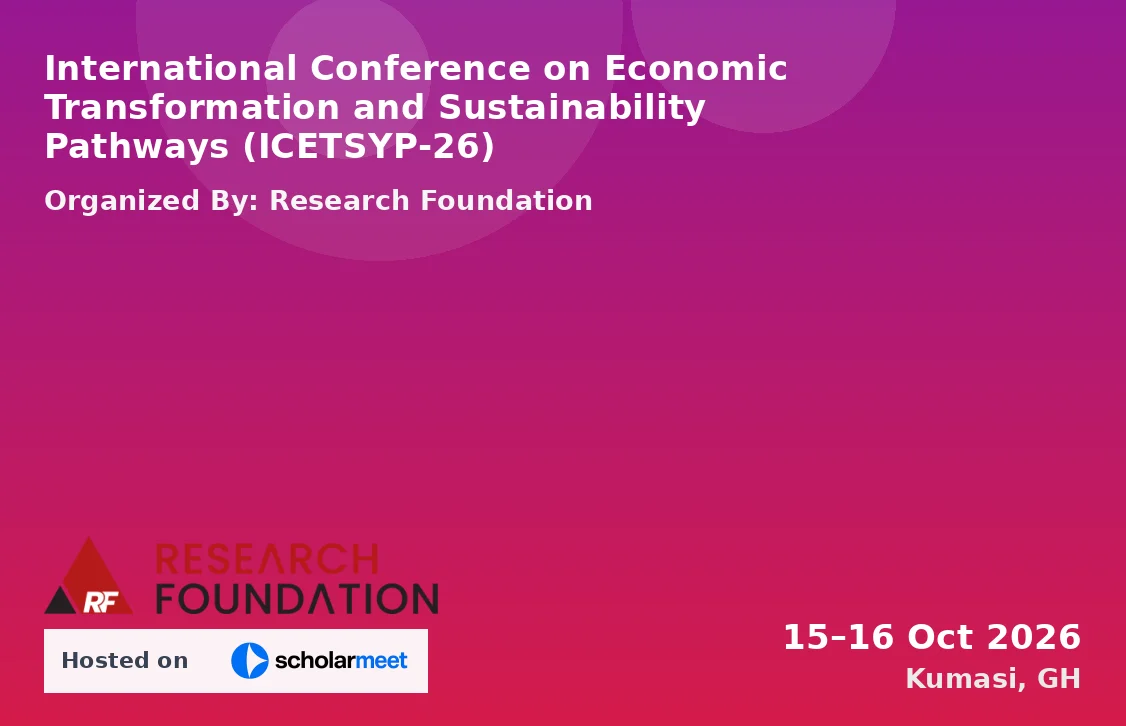 International Conference on Economic Transformation and Sustainability Pathways (ICETSYP-26)