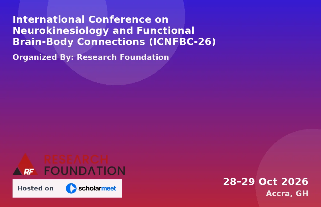 International Conference on Neurokinesiology and Functional Brain-Body Connections (ICNFBC-26)