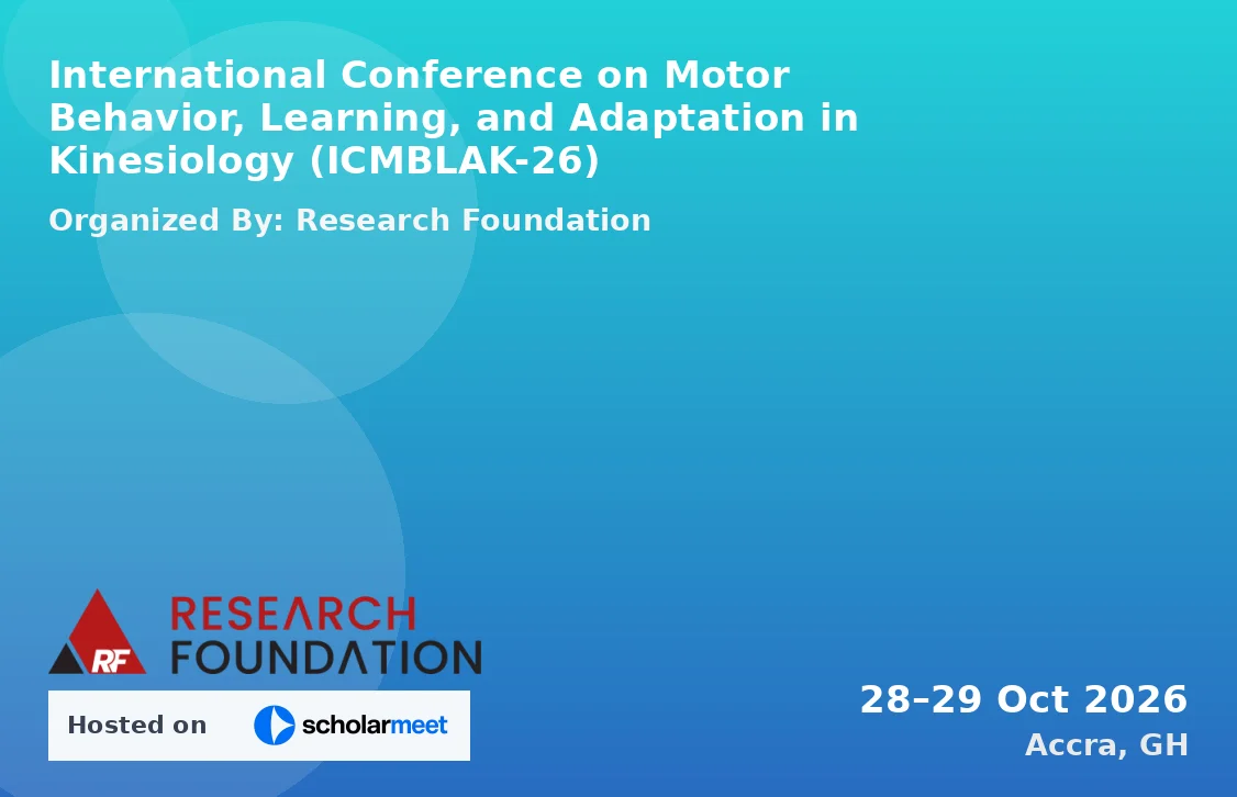 International Conference on Motor Behavior, Learning, and Adaptation in Kinesiology (ICMBLAK-26)