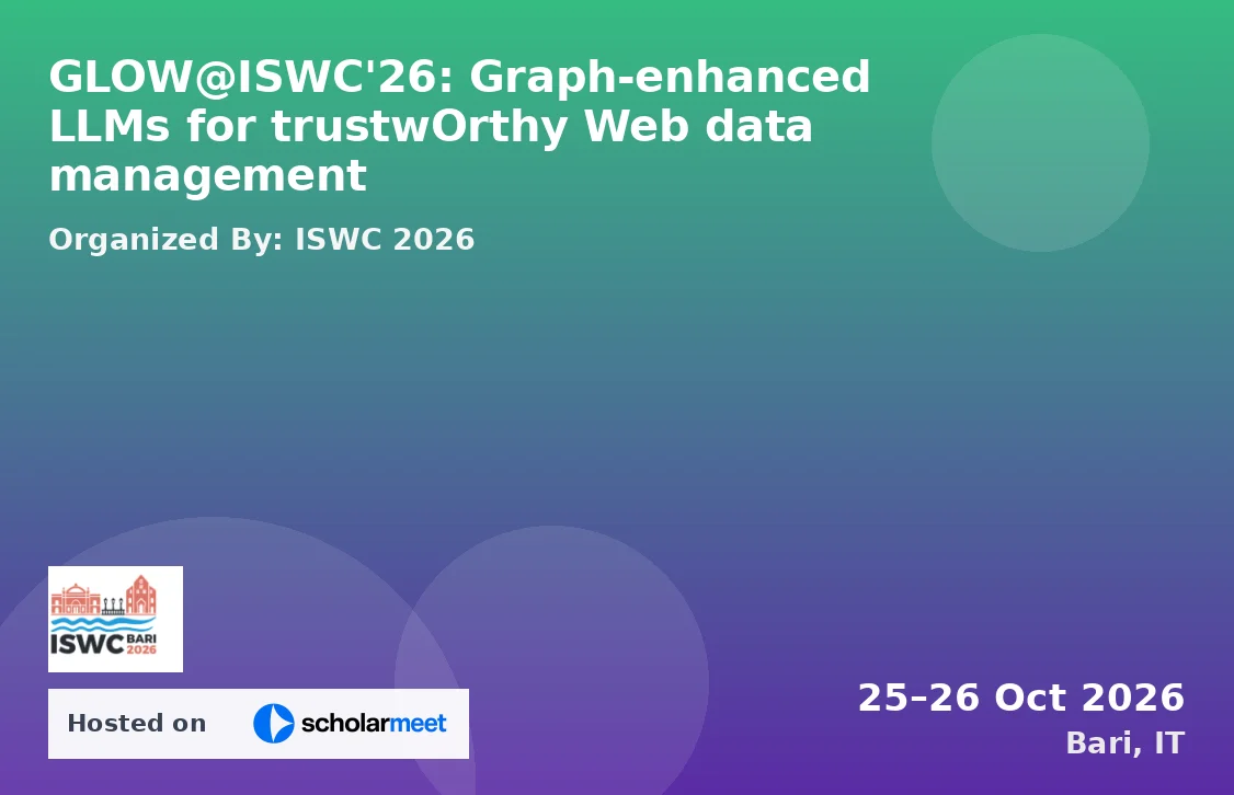 GLOW@ISWC'26: Graph-enhanced LLMs for trustwOrthy Web data management