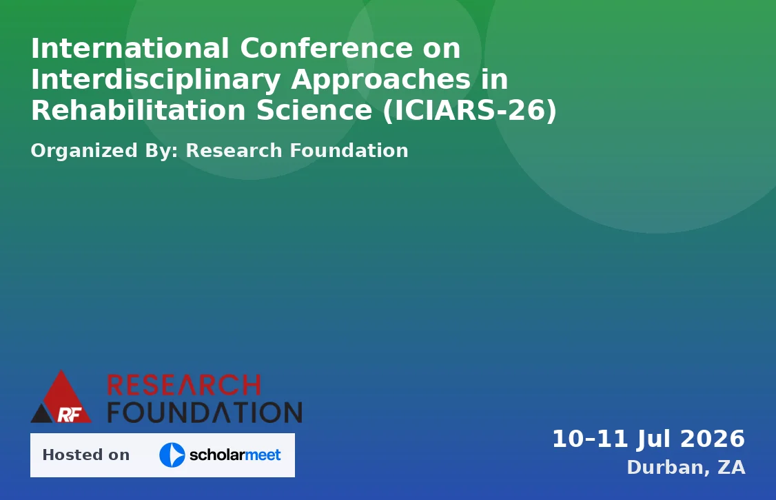 International Conference on Interdisciplinary Approaches in Rehabilitation Science (ICIARS-26)
