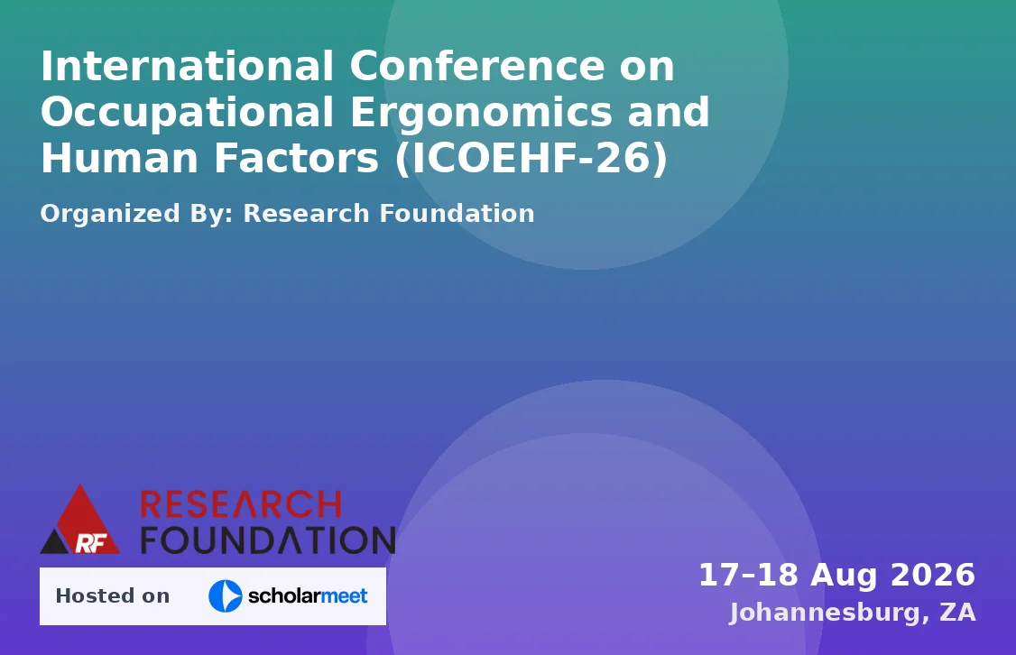 International Conference on Occupational Ergonomics and Human Factors (ICOEHF-26)
