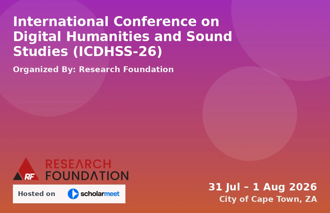 International Conference on Digital Humanities and Sound Studies (ICDHSS-26)