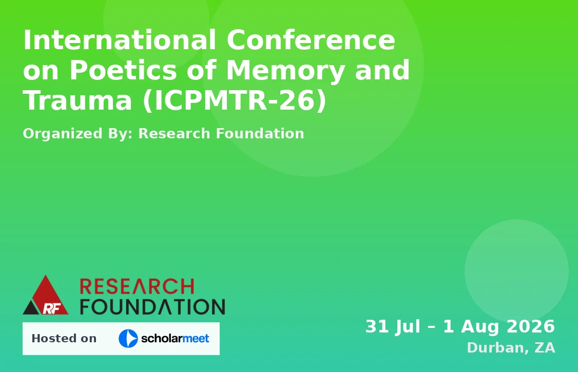 International Conference on Poetics of Memory and Trauma (ICPMTR-26)