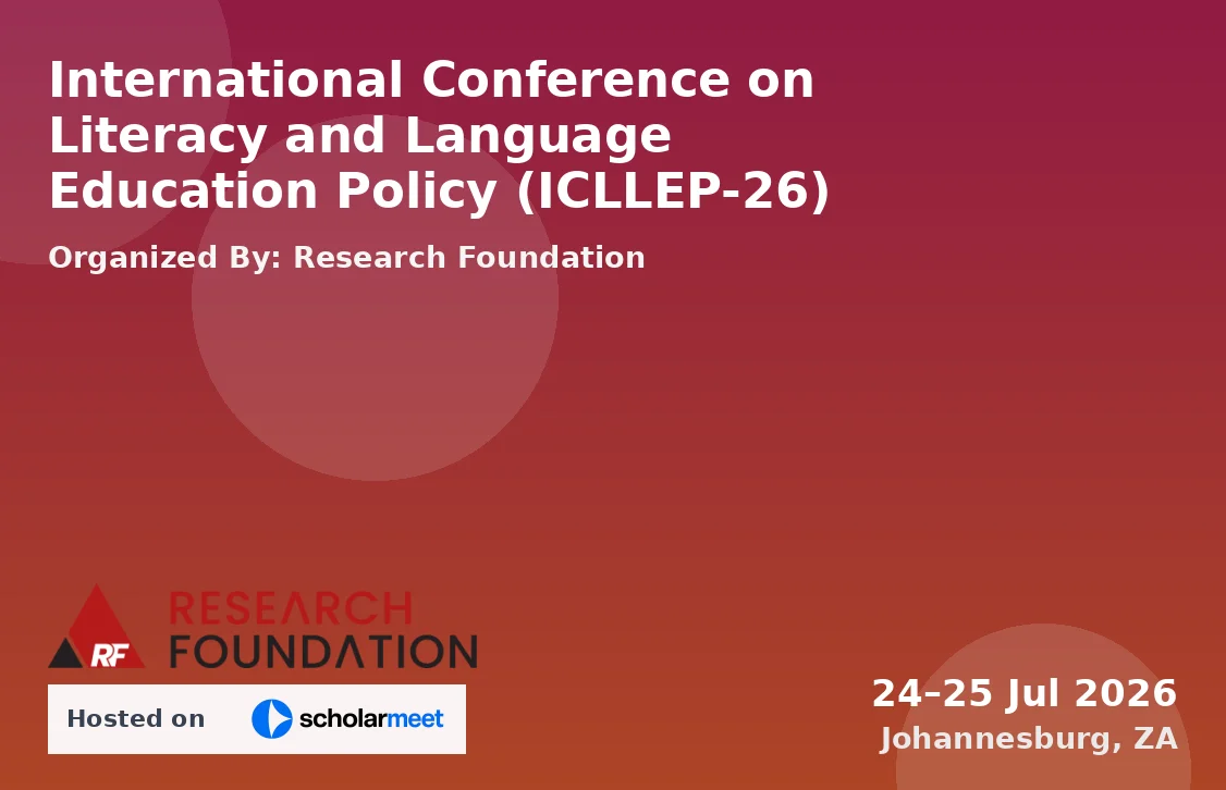 International Conference on Literacy and Language Education Policy (ICLLEP-26)