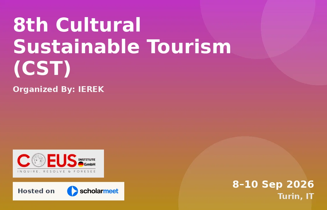 8th Cultural Sustainable Tourism (CST)