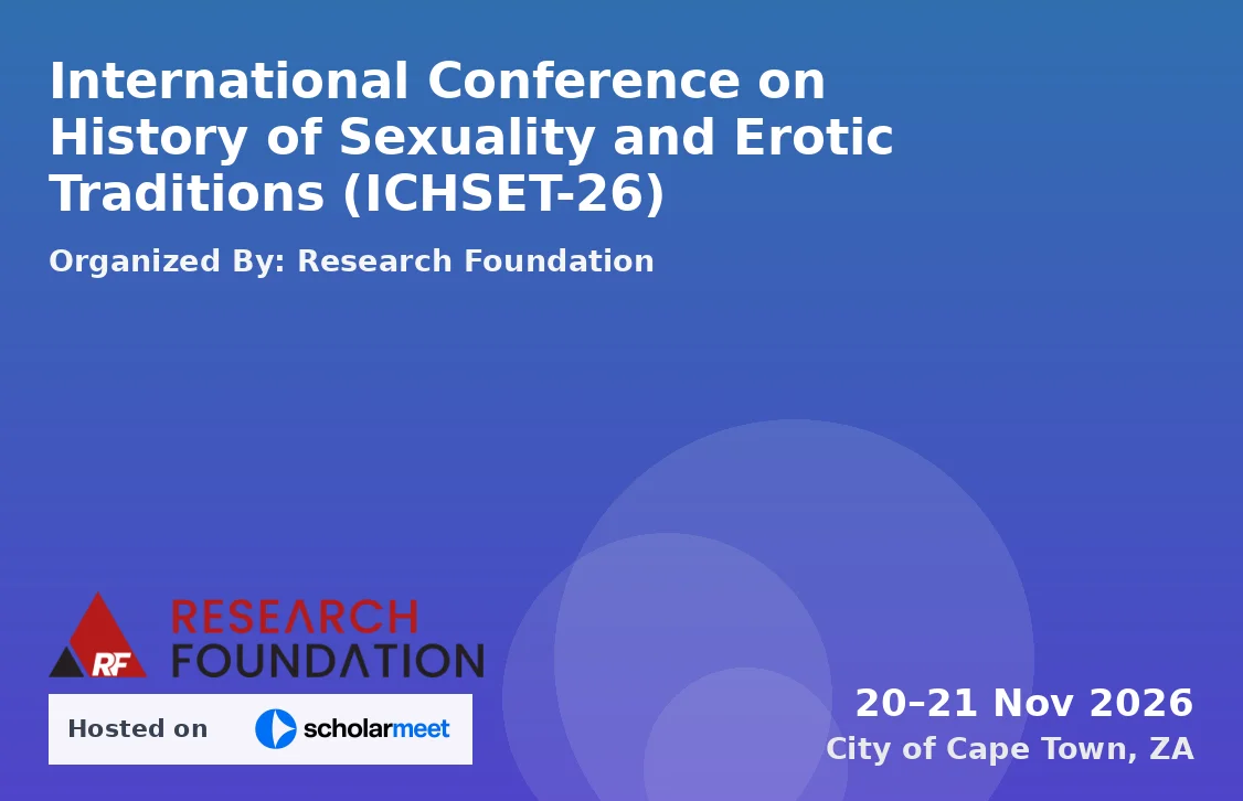 International Conference on History of Sexuality and Erotic Traditions (ICHSET-26)