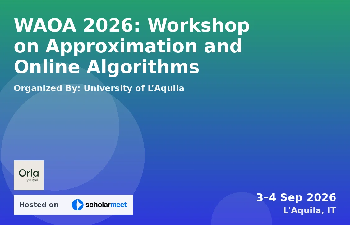 WAOA 2026: Workshop on Approximation and Online Algorithms
