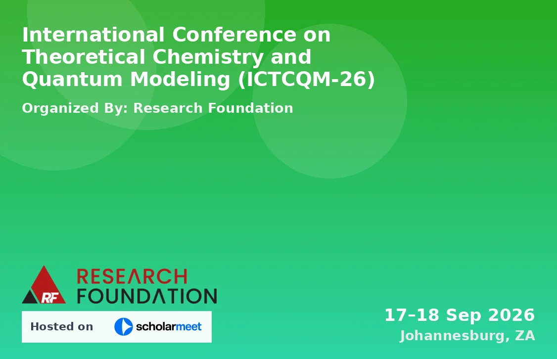 International Conference on Theoretical Chemistry and Quantum Modeling (ICTCQM-26)