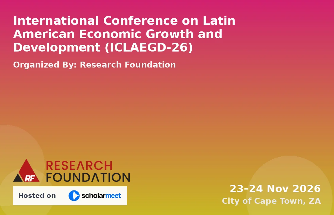 International Conference on Latin American Economic Growth and Development (ICLAEGD-26)