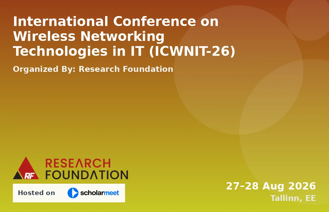 International Conference on Wireless Networking Technologies in IT (ICWNIT-26)