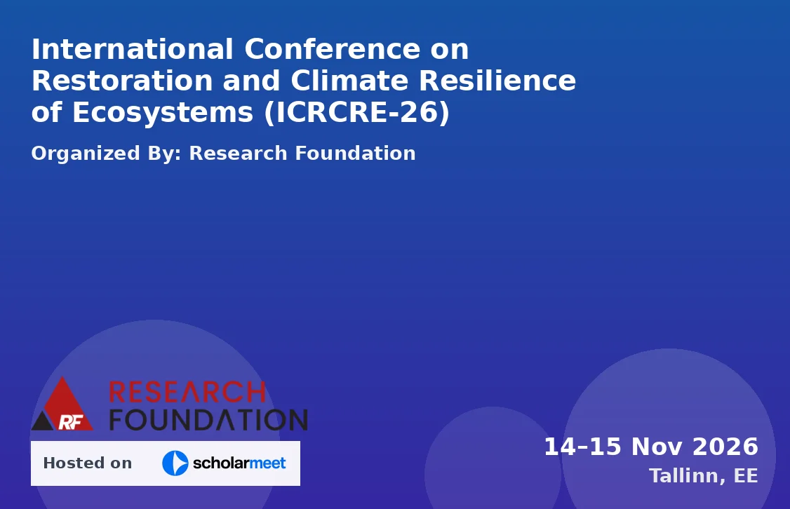 International Conference on Restoration and Climate Resilience of Ecosystems (ICRCRE-26)
