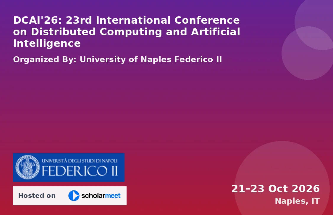 DCAI'26: 23rd International Conference on Distributed Computing and Artificial Intelligence
