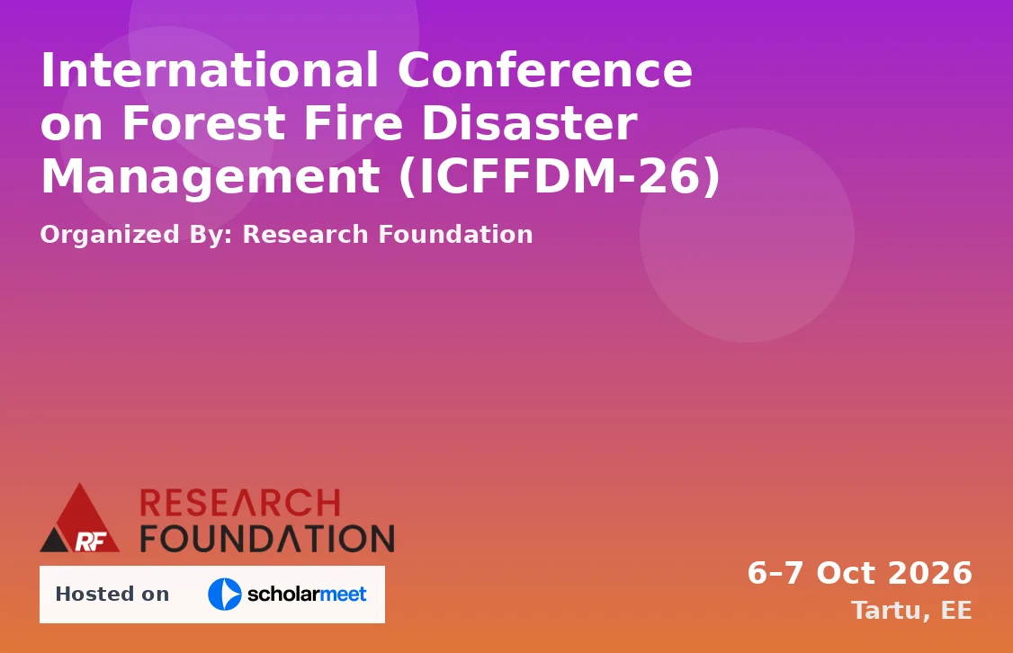 International Conference on Forest Fire Disaster Management (ICFFDM-26)