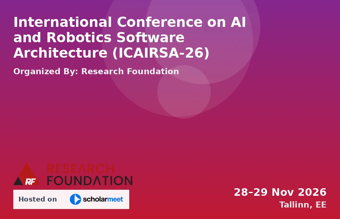 International Conference on AI and Robotics Software Architecture (ICAIRSA-26)