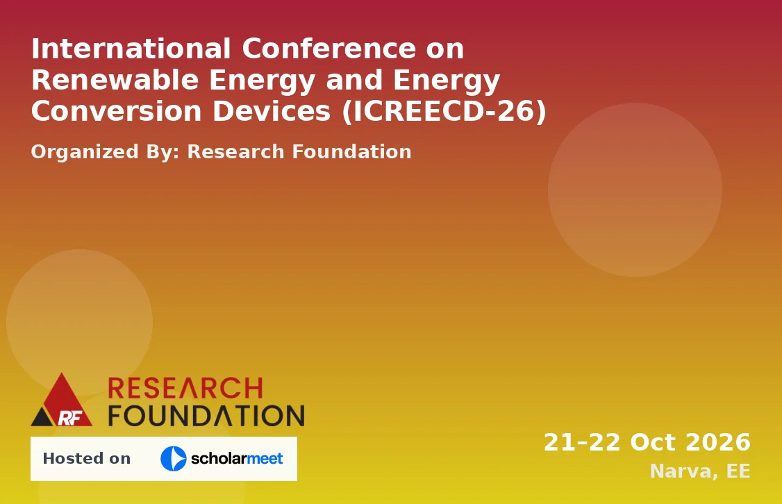 International Conference on Renewable Energy and Energy Conversion Devices (ICREECD-26)