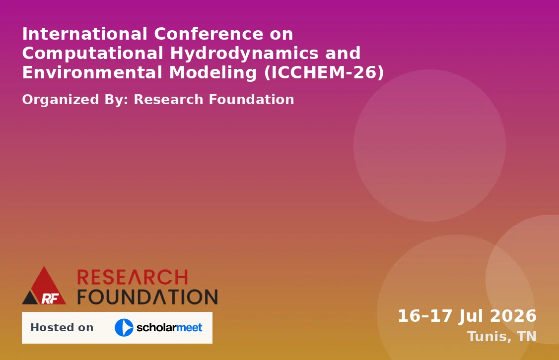 International Conference on Computational Hydrodynamics and Environmental Modeling (ICCHEM-26)