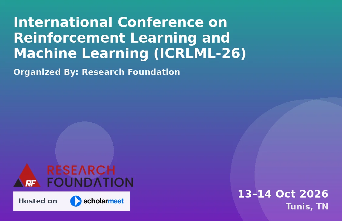 International Conference on Reinforcement Learning and Machine Learning (ICRLML-26)