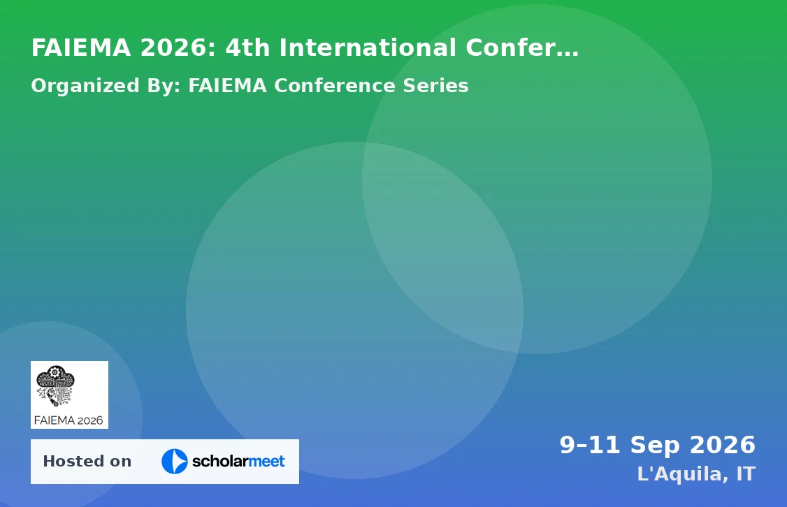 FAIEMA 2026: 4th International Conference on Frontiers of Artificial Intelligence, Ethics, and Multidisciplinary Applications