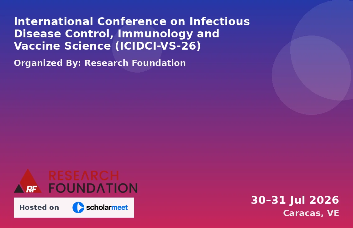 International Conference on Infectious Disease Control, Immunology and Vaccine Science (ICIDCI-VS-26)