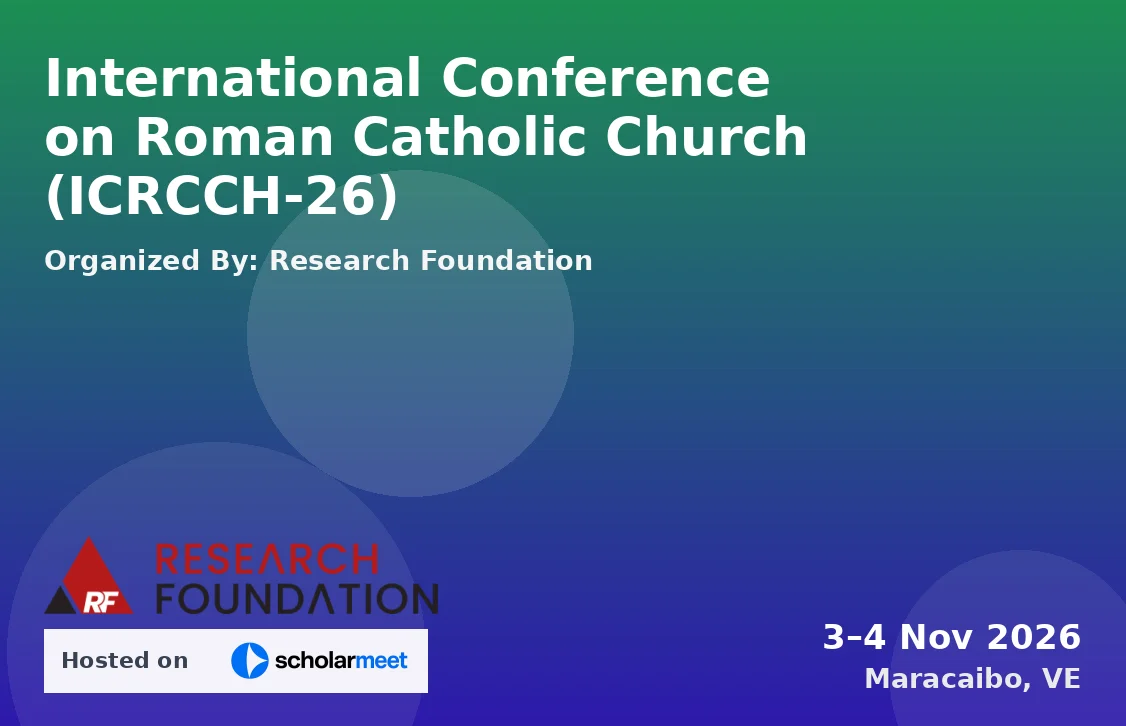 International Conference on Roman Catholic Church (ICRCCH-26)